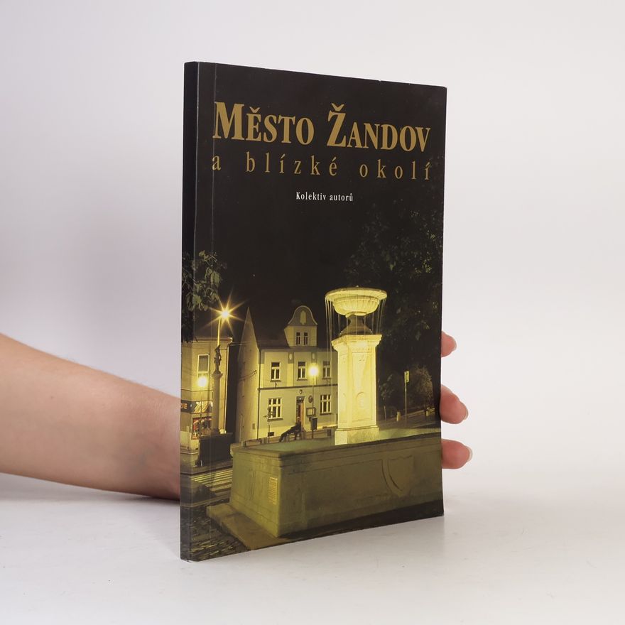 Autorenkollektiv Město Žandov a blízké okolí