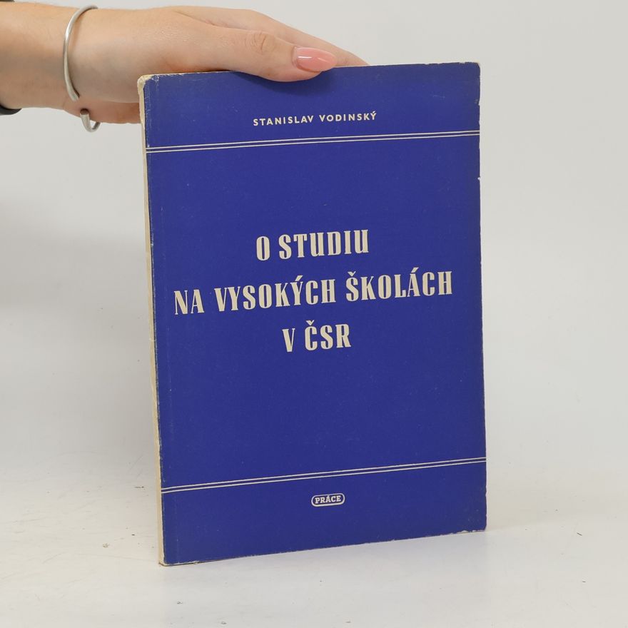 Stanislav Vodinský O studiu na vysokých školách v ČSR