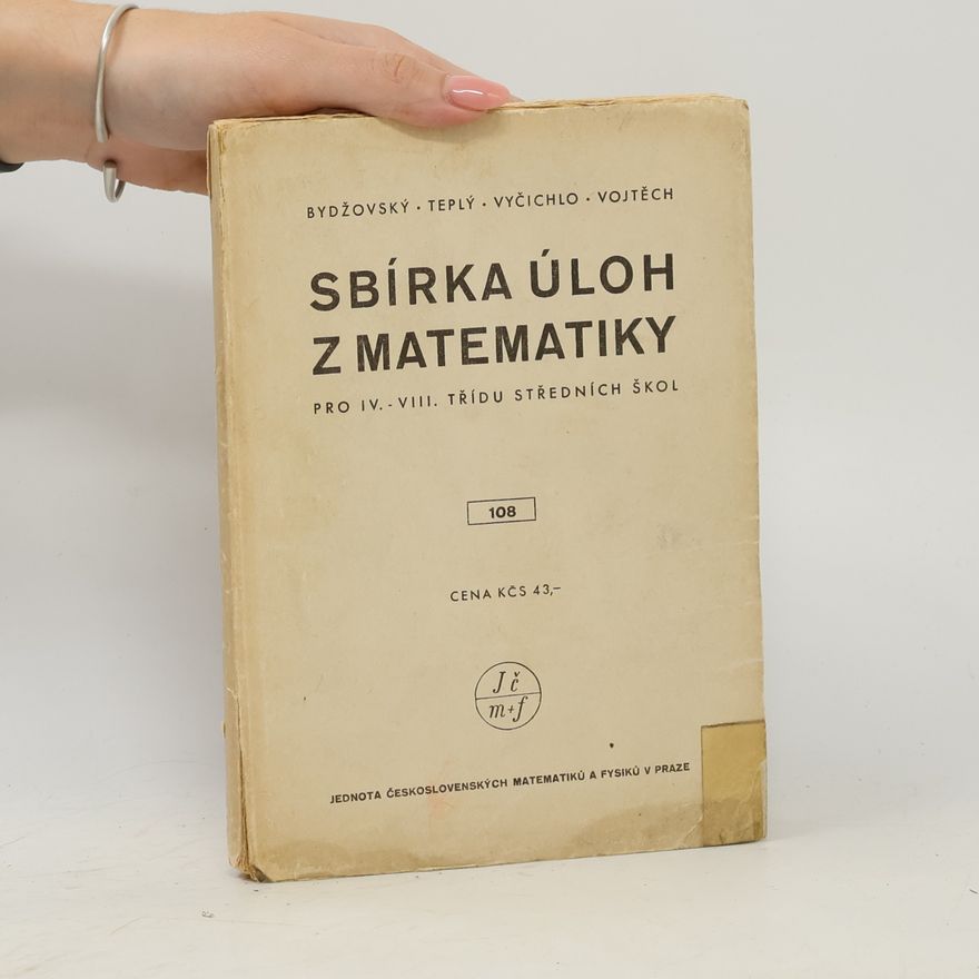 Teplý Stanislav Sbírka úloh z matematiky pro IV.–VIII. třídu středních škol