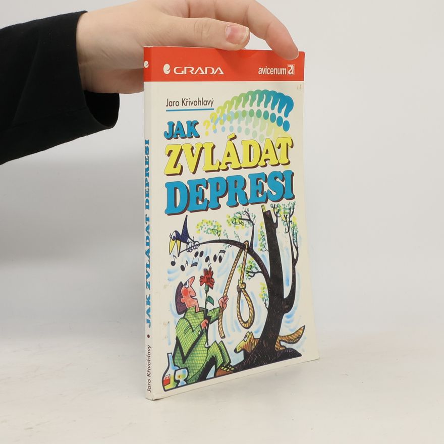 Jaro Křivohlavý Jak zvládat depresi