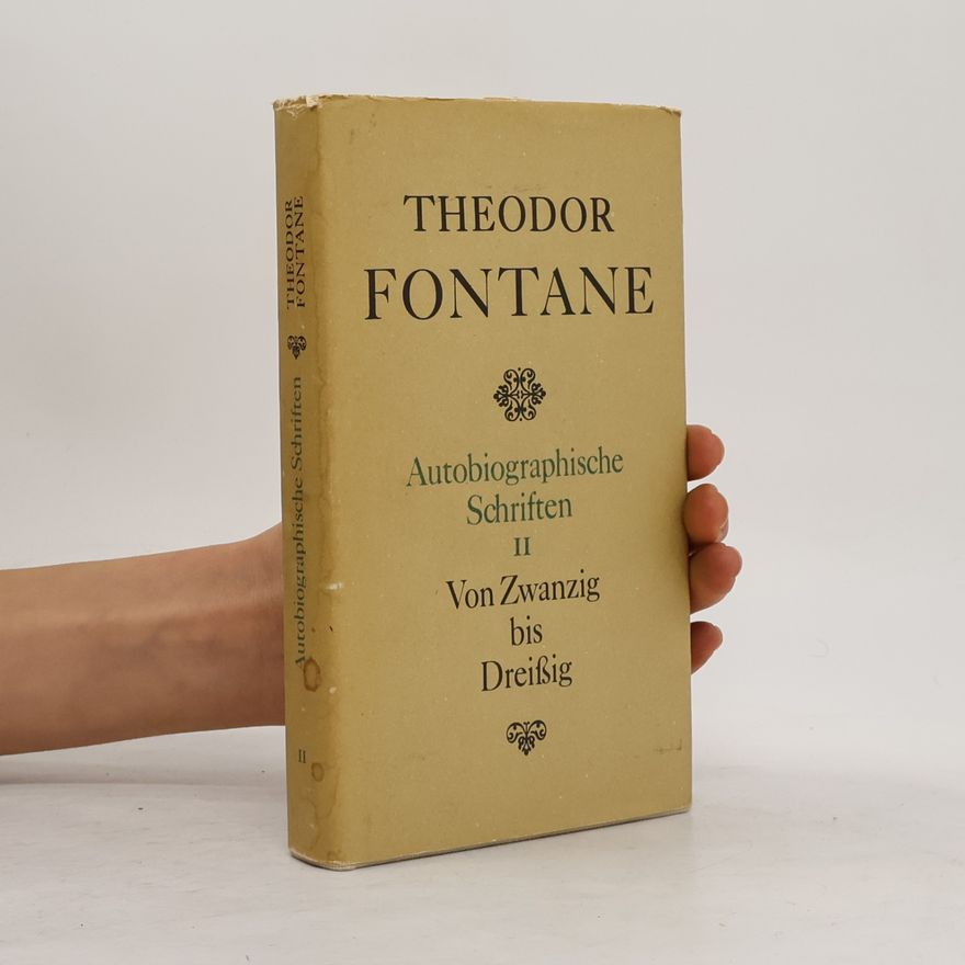 Theodor Fontane Autobiographische Schriften II