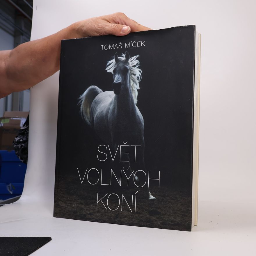 Tomáš Míček Svět volných koní