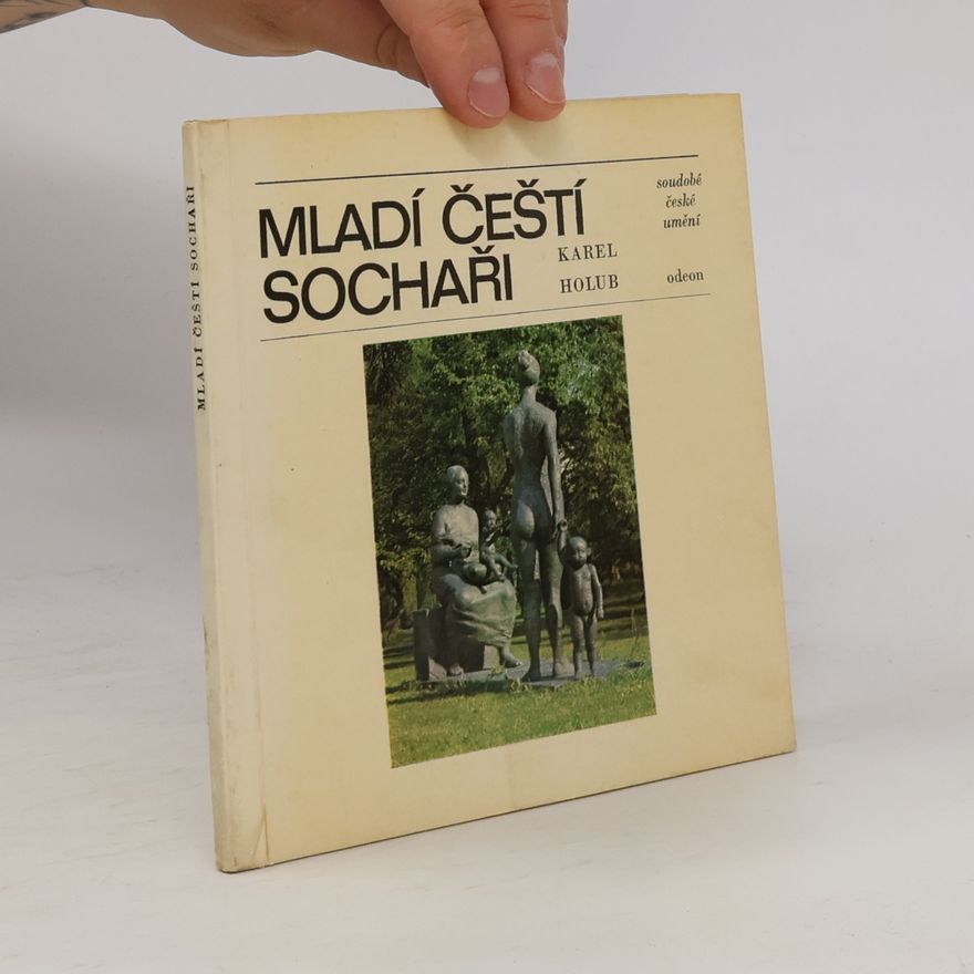 Karel Holub Mladí čeští sochaři