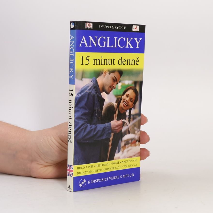 Various authors Anglicky 15 minut denně : učte se anglicky jen 15 minut denně