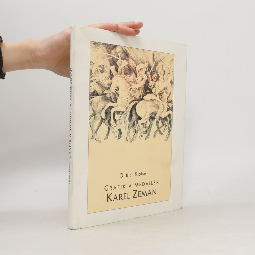 Oldřich Klobas Grafik a medailér Karel Zeman. Nepříliš vážná biografie