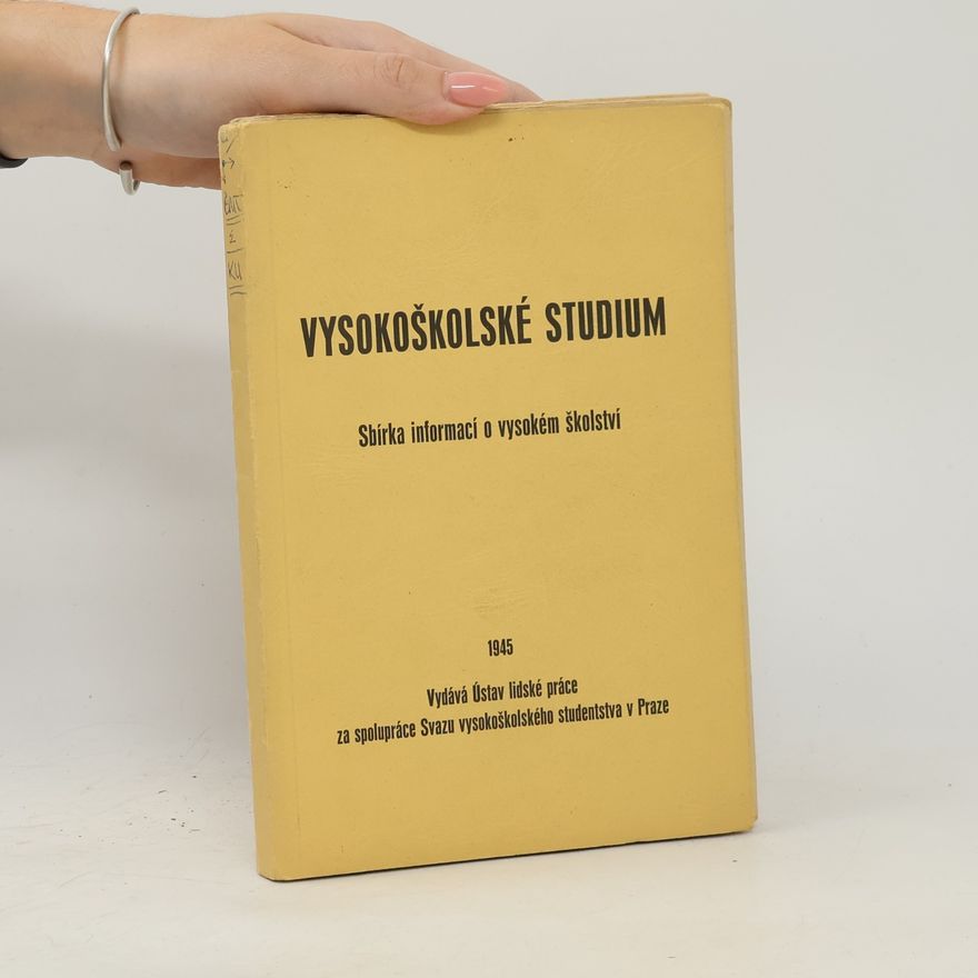 Various authors Vysokoškolské studium. Sbírka informací o vysokém školství