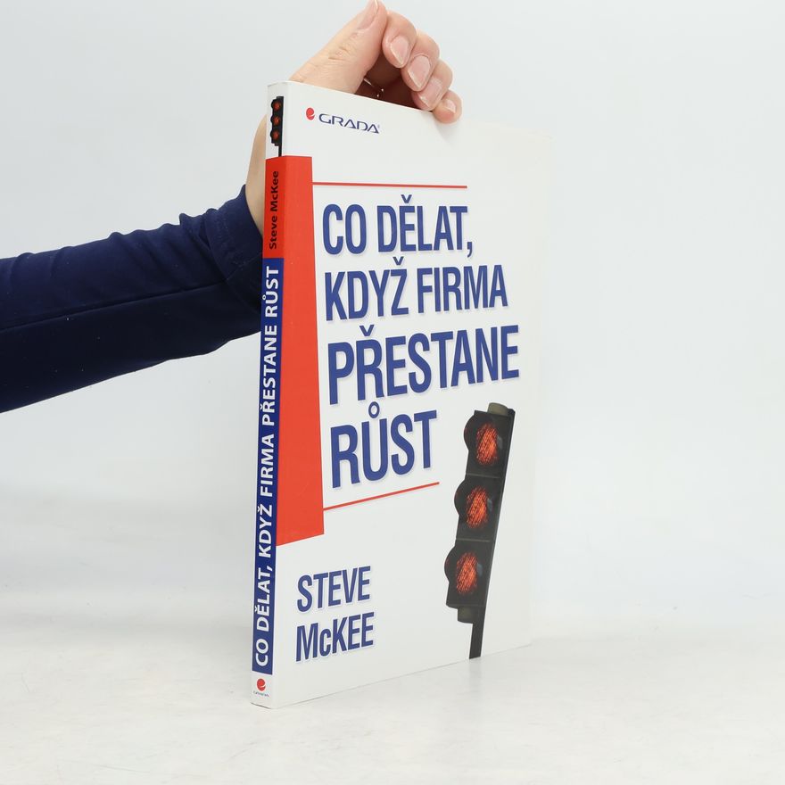 Steve McKee Co dělat, když firma přestane růst