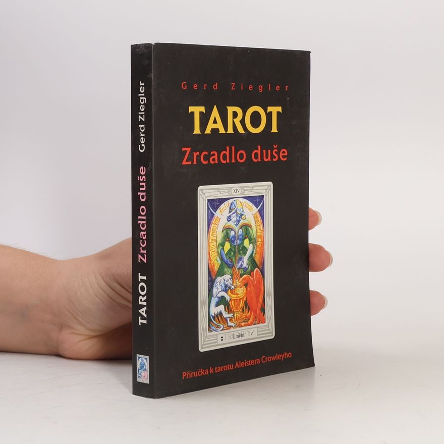 Gerd Ziegler Tarot: zrcadlo duše