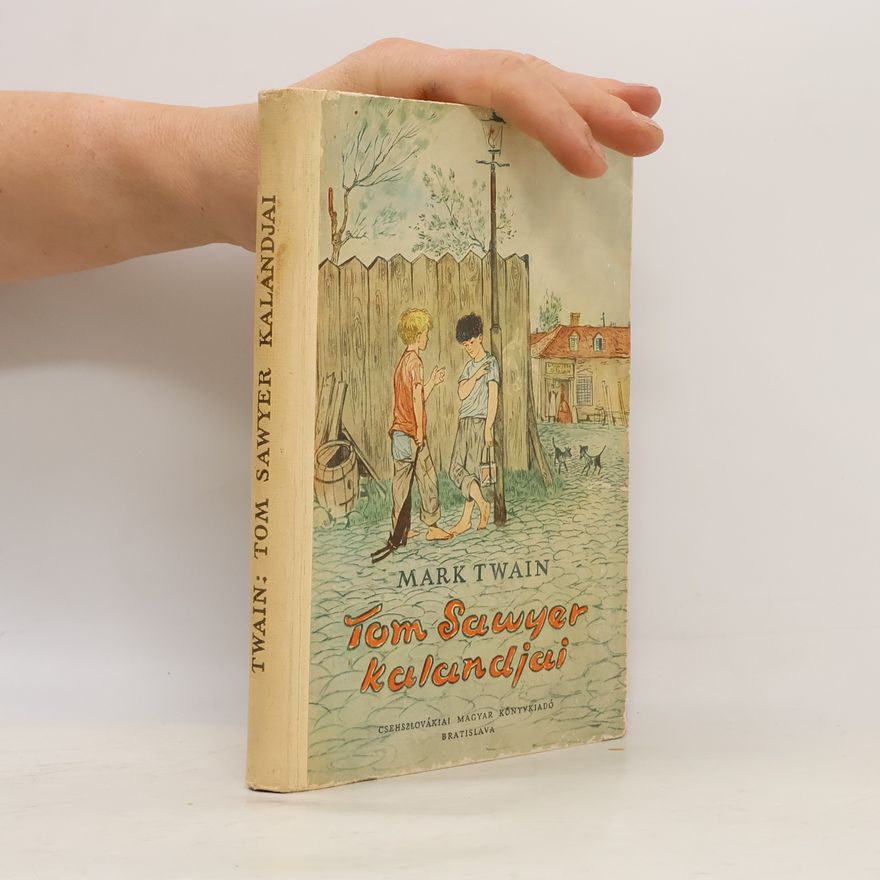 Mark Twain Tom Sawyer kalandjai