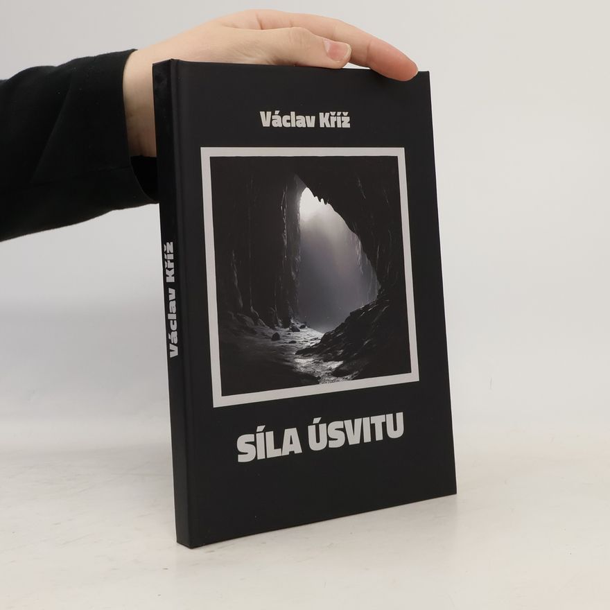 Václav Kříž Síla úsvitu