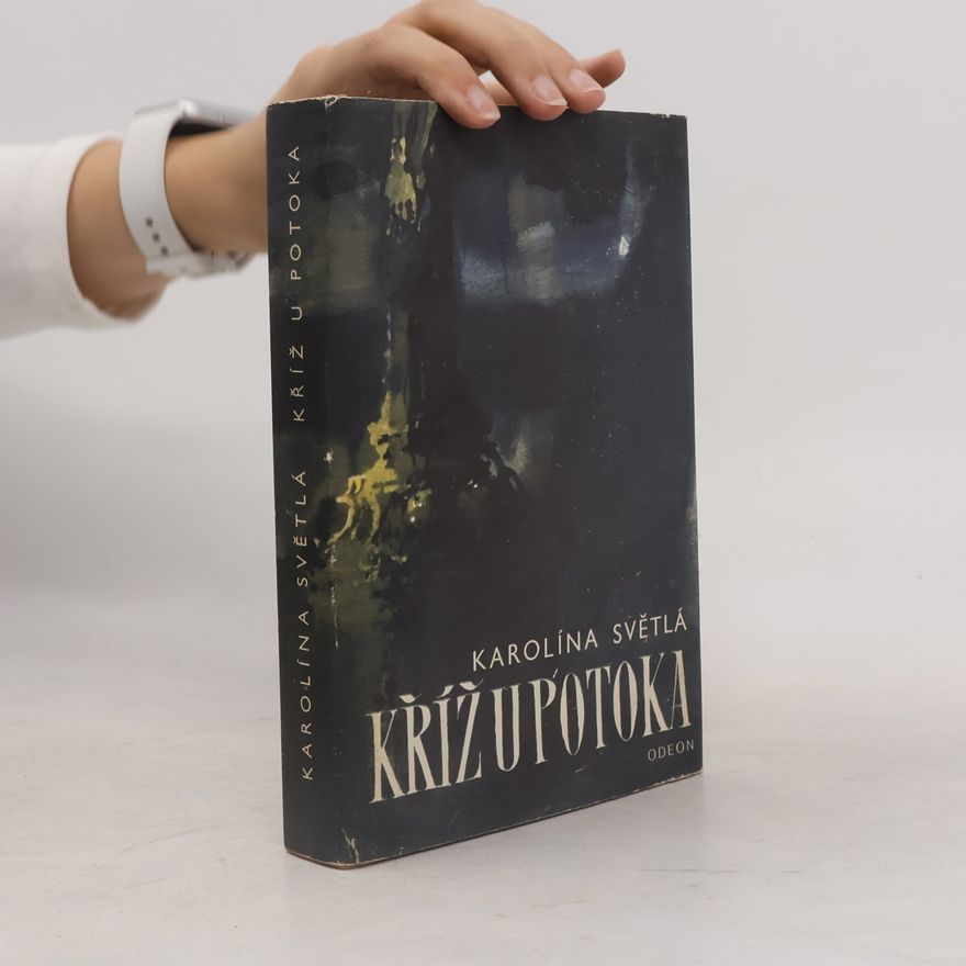 Karolina Světlá Kříž u potoka