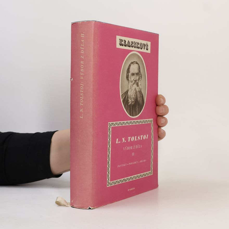 Lew Nikolajewitsch Tolstoi Klasikové. Výbor z díla II