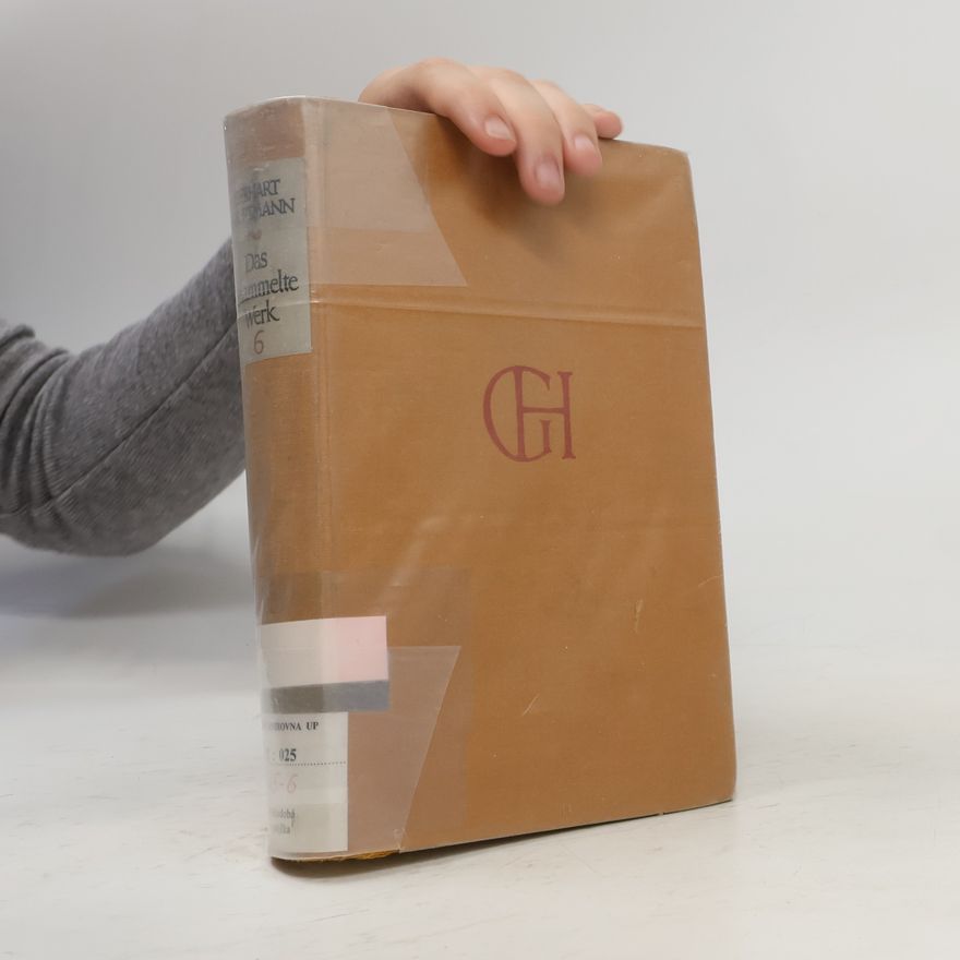 Gerhart Hauptmann Das gesammelte Werk 6