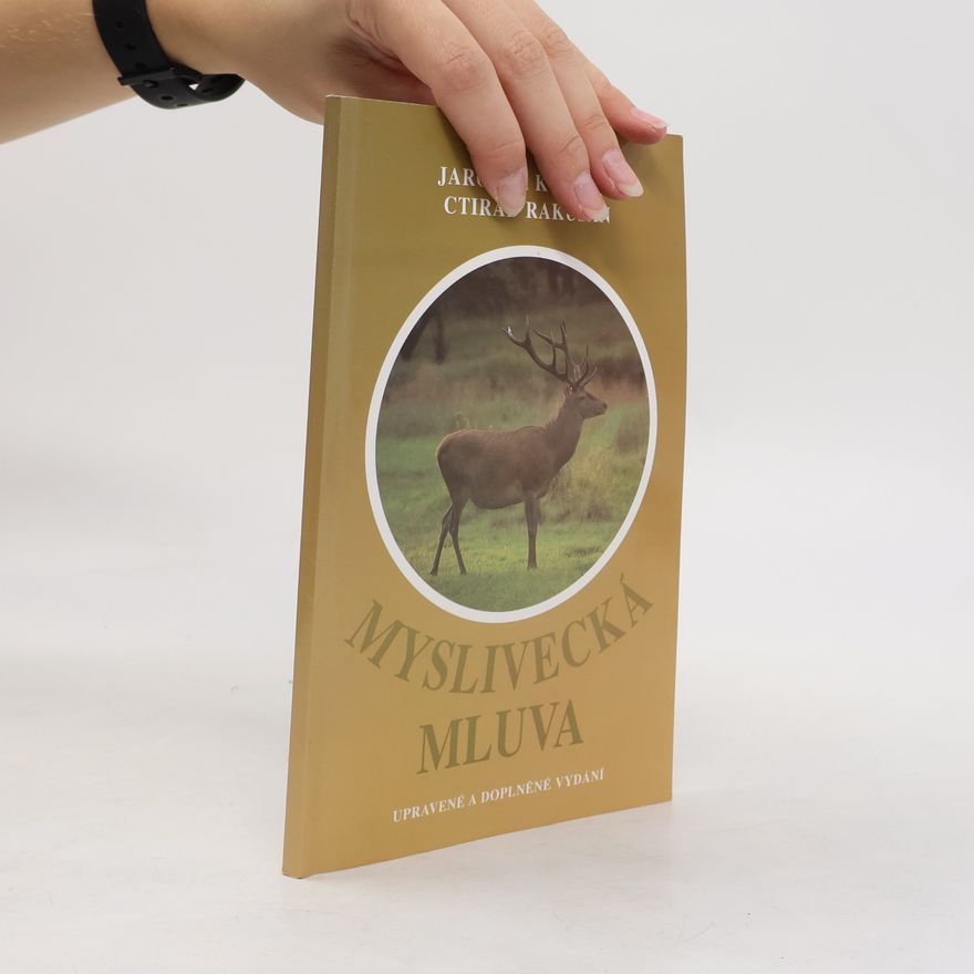 Ctirad Rakušan Myslivecká mluva