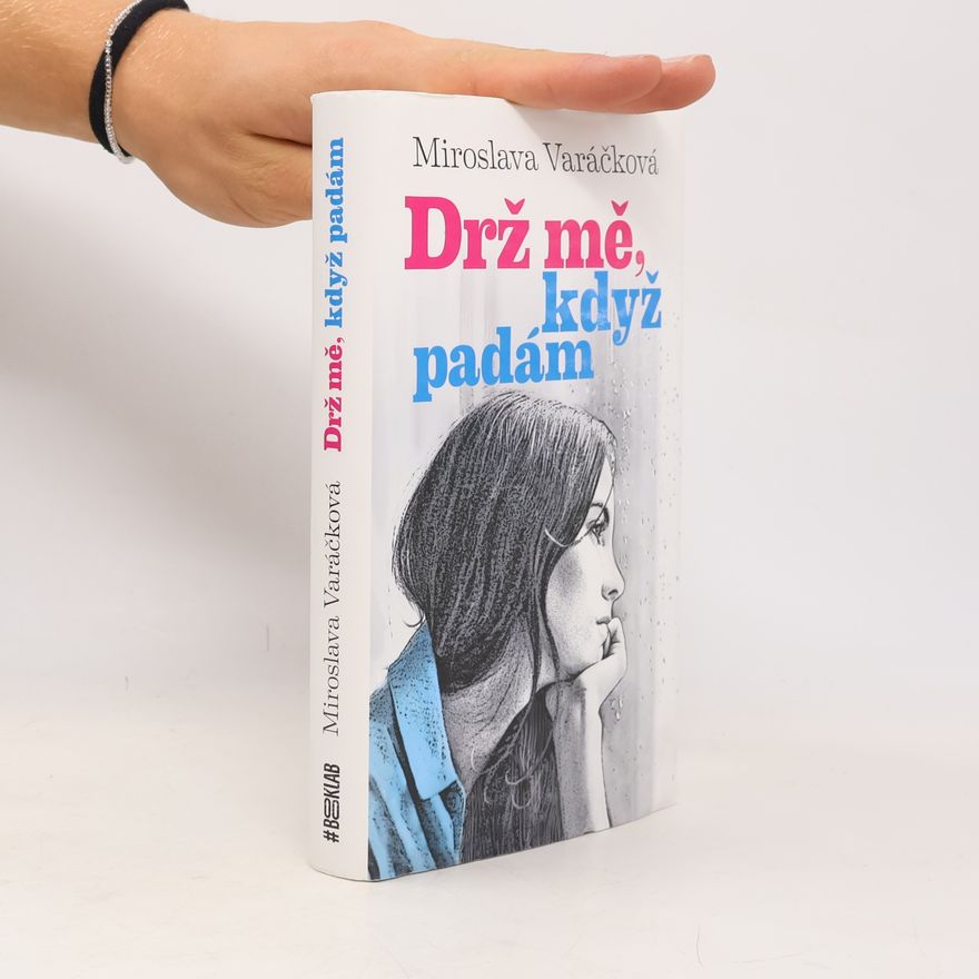 Miroslava Varáčková Drž mě, když padám