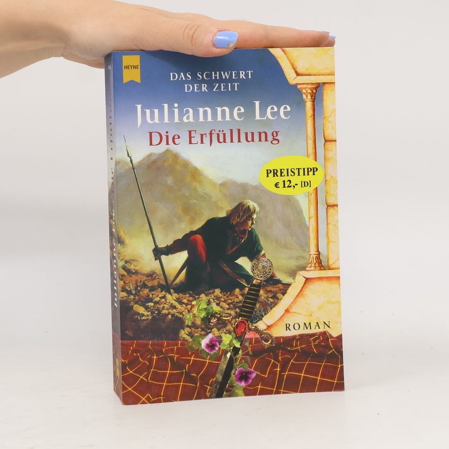 Julianne Lee Das Schwert der Zeit 4. Die Erfüllung