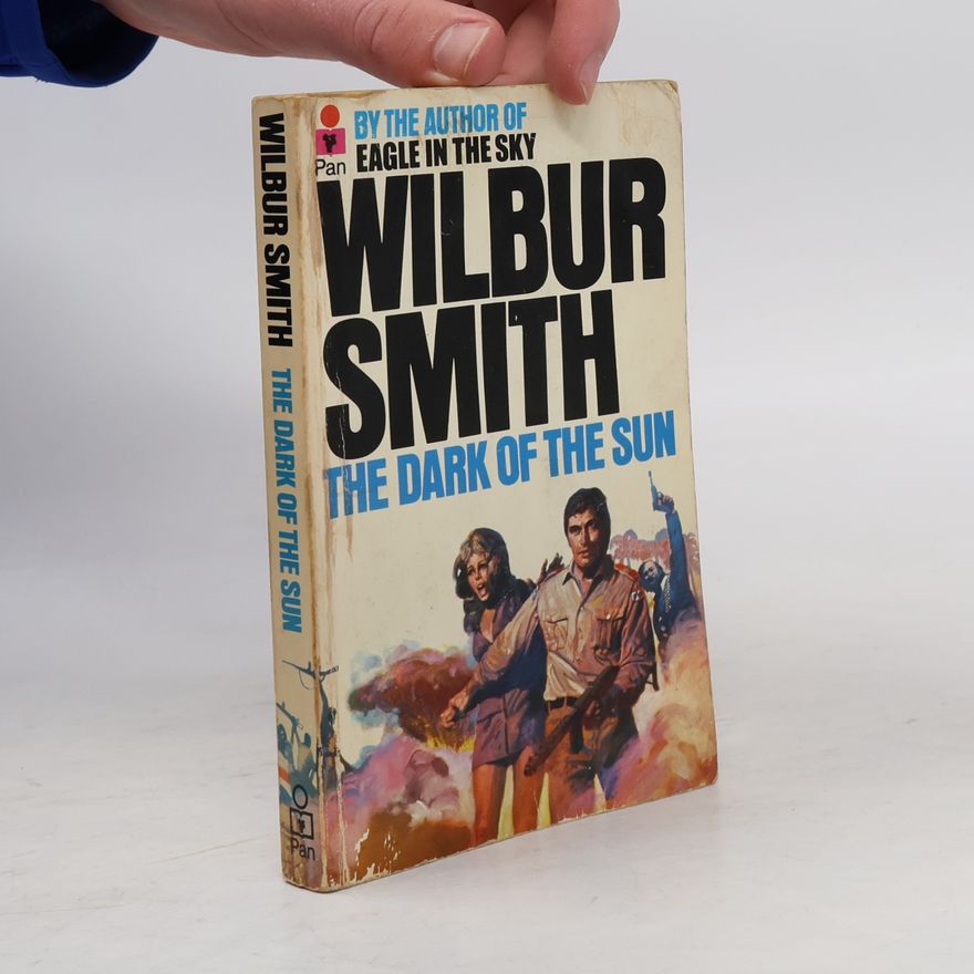 Wilbur A. Smith The Dark of the Sun