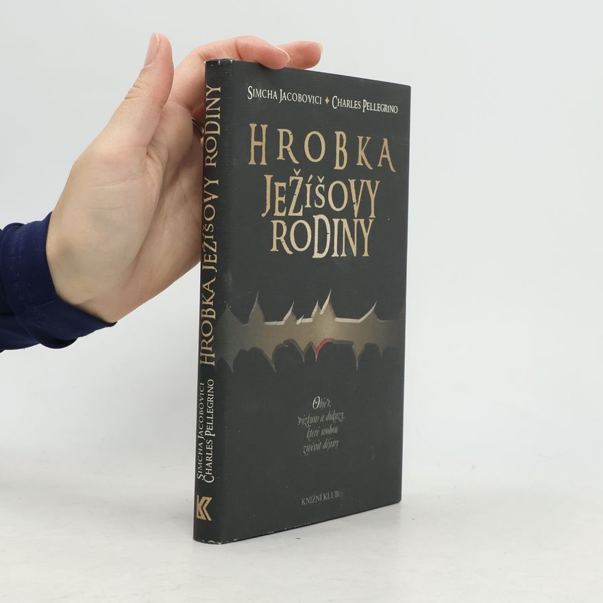Charles R. Pellegrino Hrobka Ježíšovy rodiny
