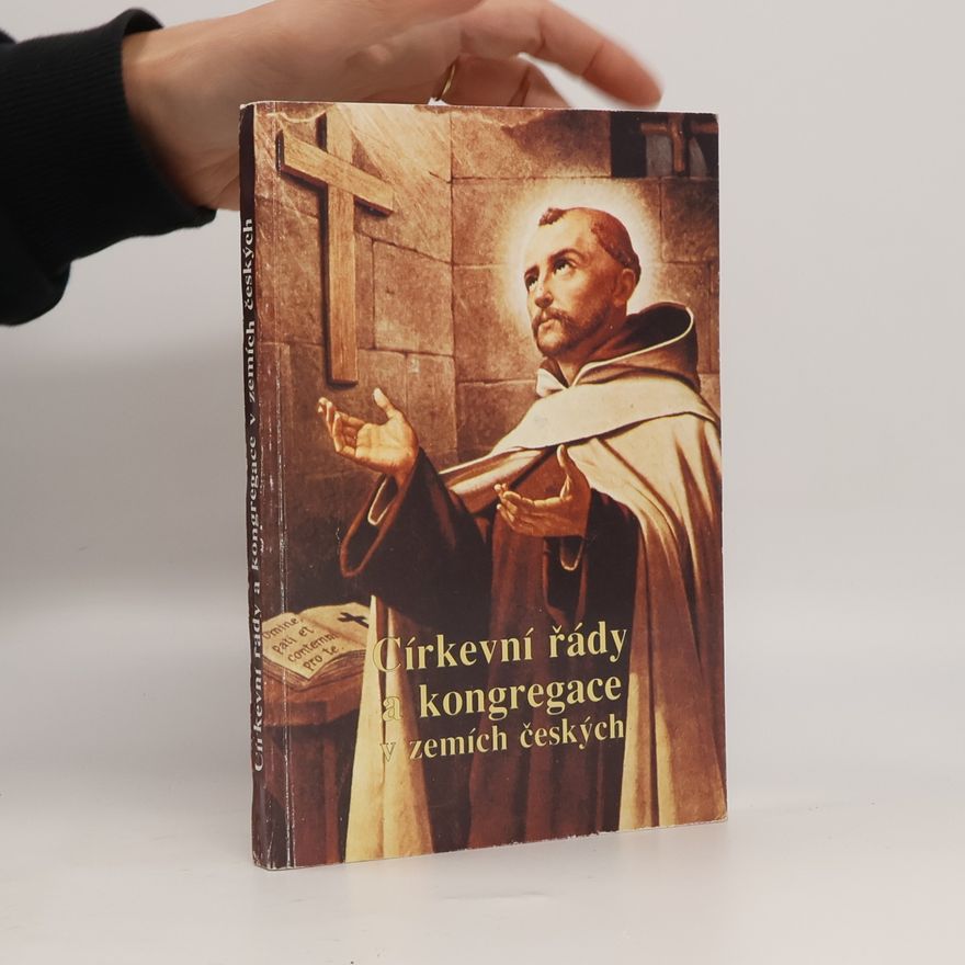 Luděk Jirásko Církevní řády a kongregace v zemích českých