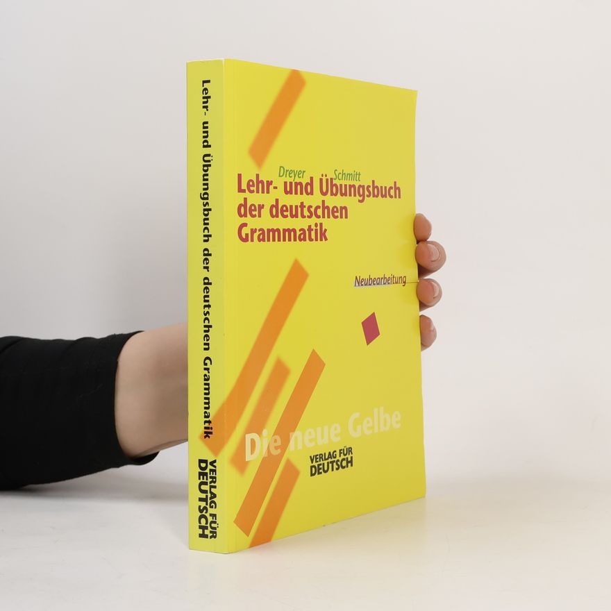 Richard Schmitt Lehr- und Übungsbuch der deutschen Grammatik