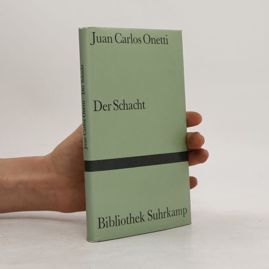 Juan Carlos Onetti Bibliothek Suhrkamp: Der Schacht