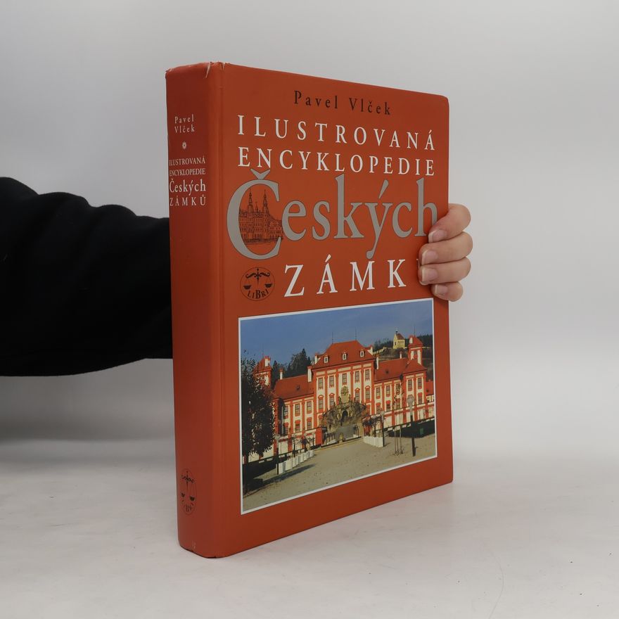 Pavel Vlček Ilustrovaná encyklopedie českých zámků