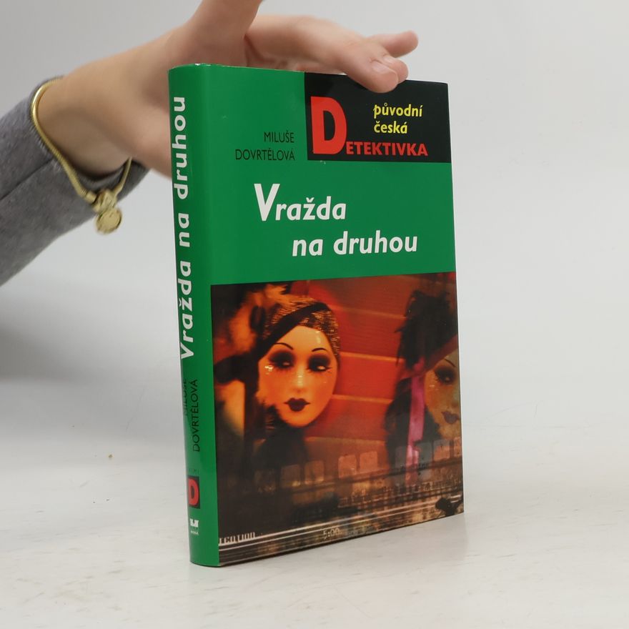 Miluše Dovrtělová Vražda na druhou