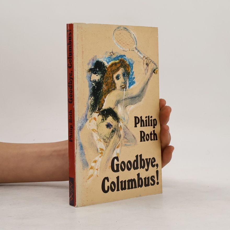 Philip Roth Goodbye, Columbus!