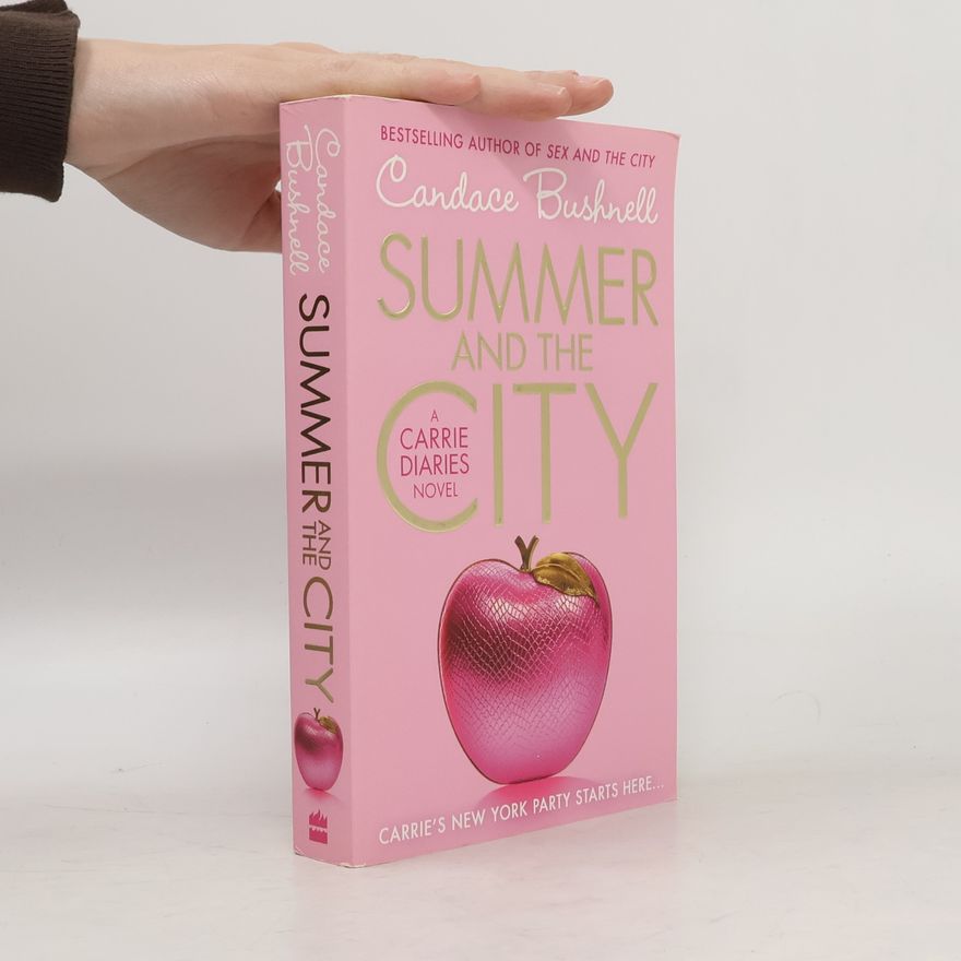 Candace Bushnell Summer and the city