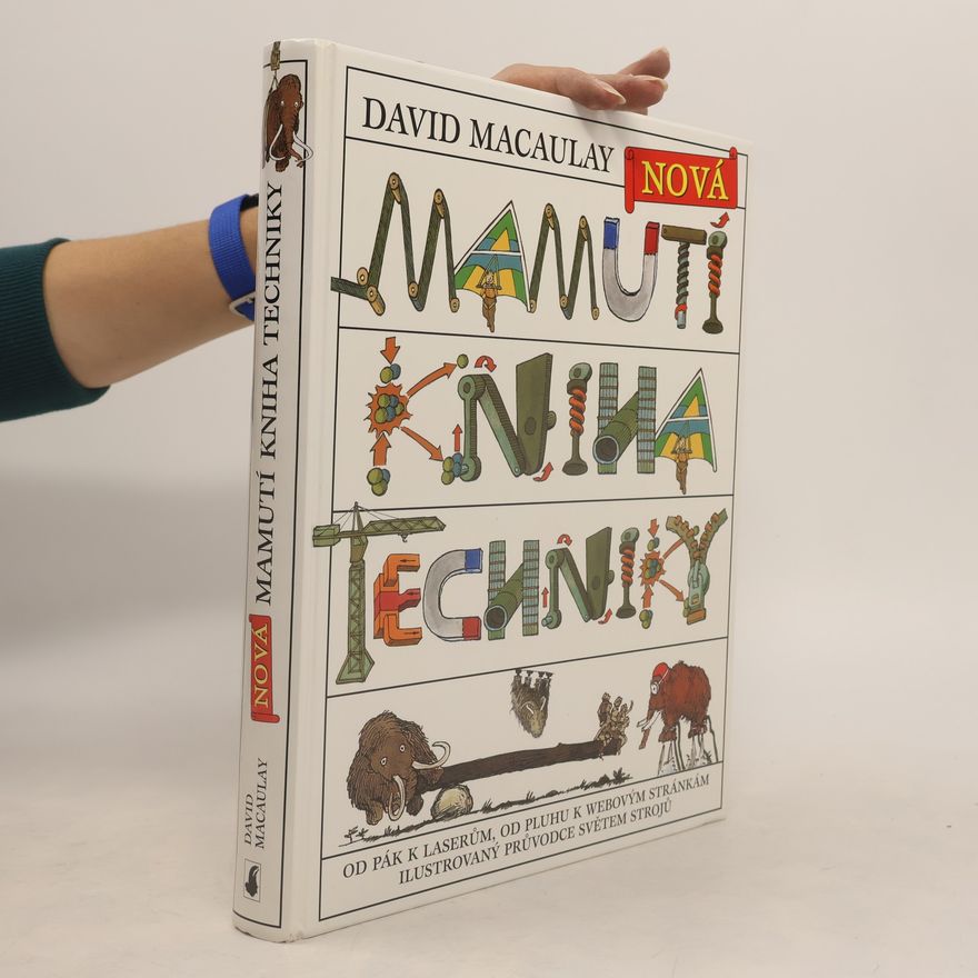 David Macaulay Nová mamutí kniha techniky