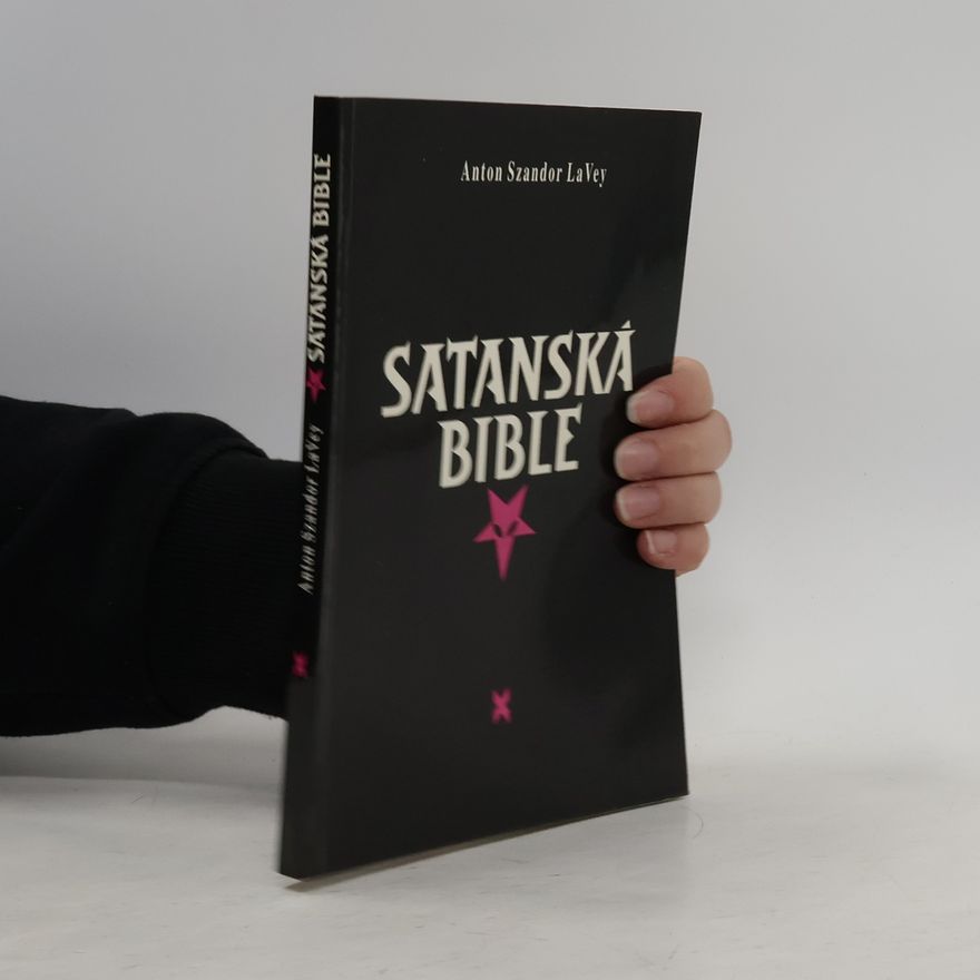 Anton Szandor La Vey Satanská bible