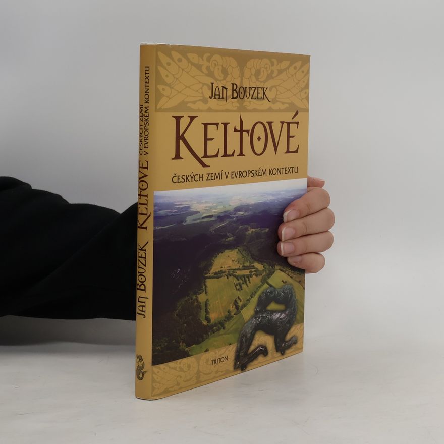 Jan Bouzek Keltové českých zemí v evropském kontextu