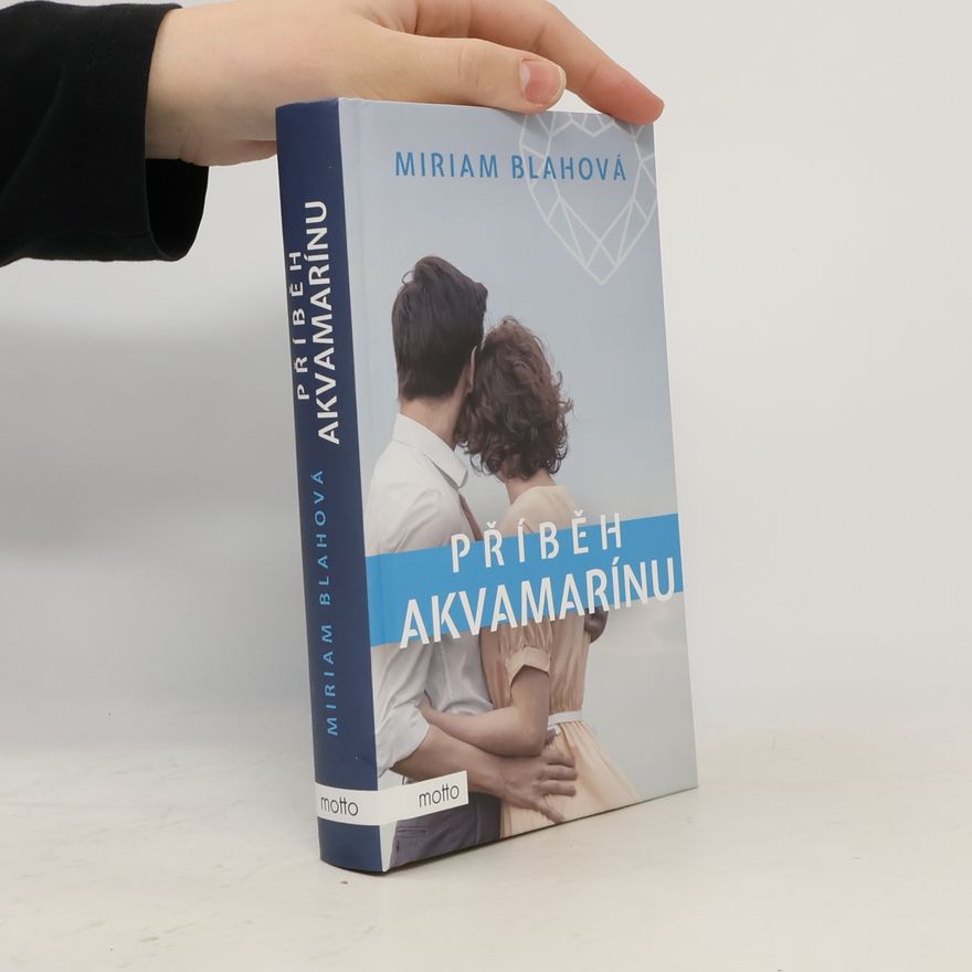 Miriam Blahová Příběh akvamarínu