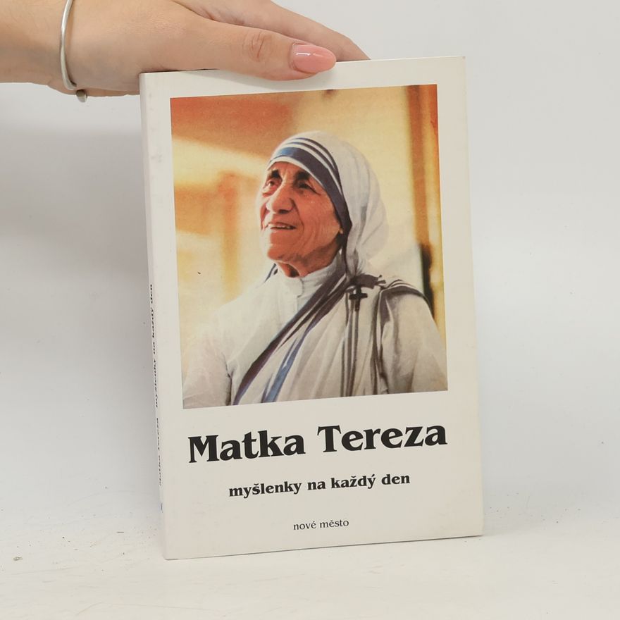 Angelo Devananda Matka Tereza: myšlenky na každý den