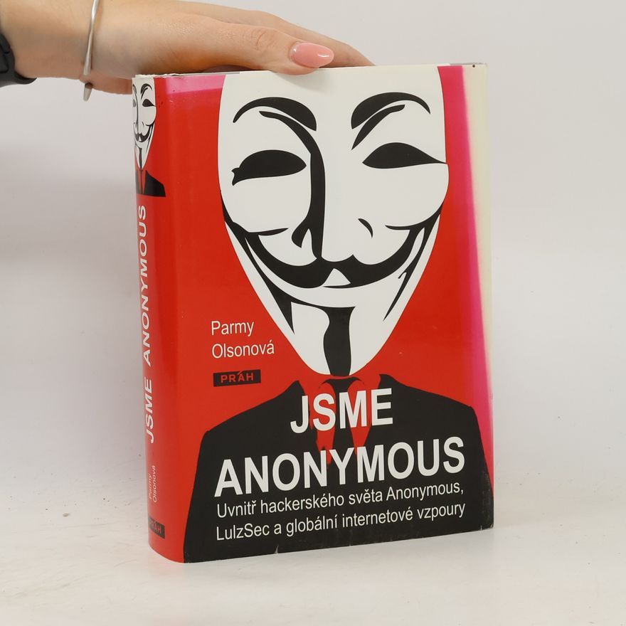 Parmy Olson Jsme Anonymous