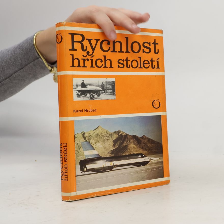 Karel Hrubec Rychlost hřích století