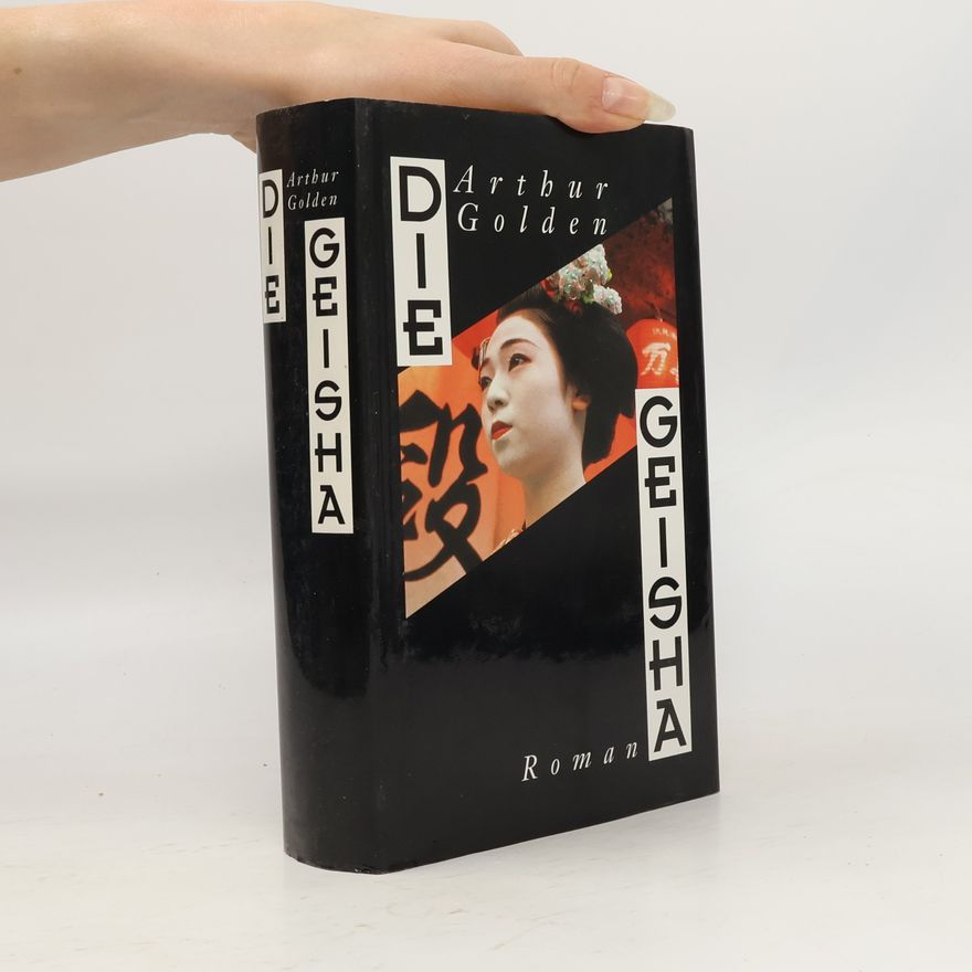 Arthur Golden Die Geisha