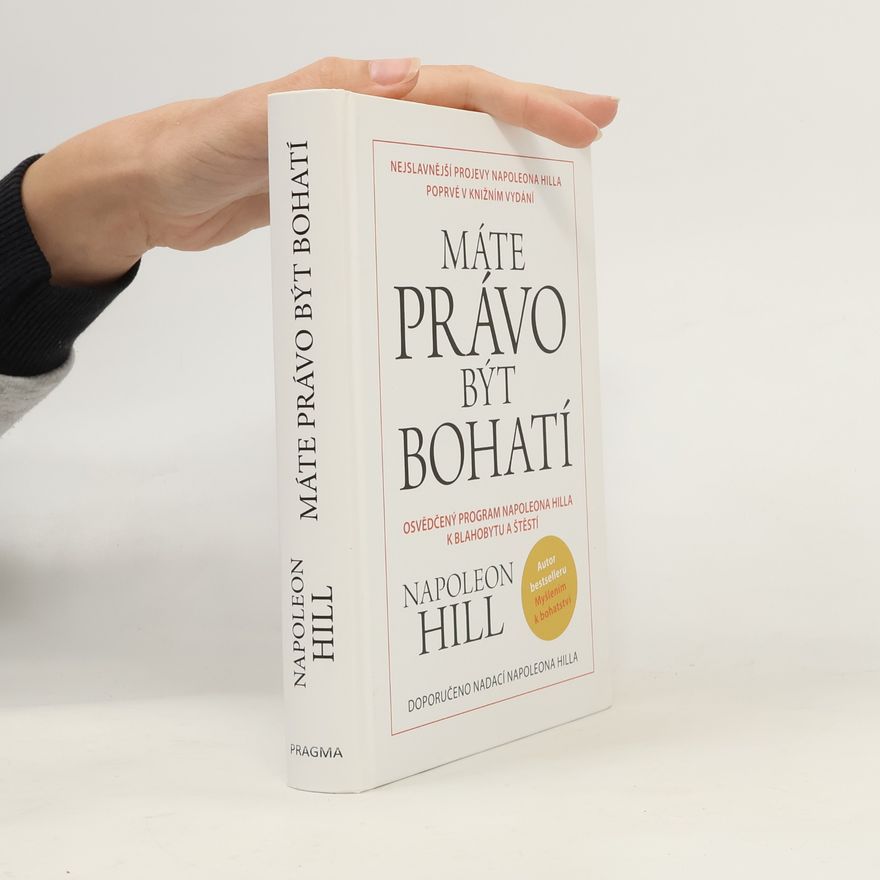 Napoleon Hill Máte právo být bohatí
