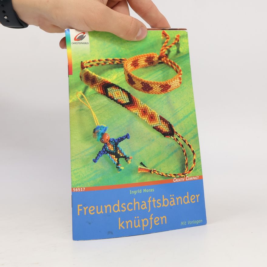 Ingrid Moras Freundschaftsbänder knüpfen