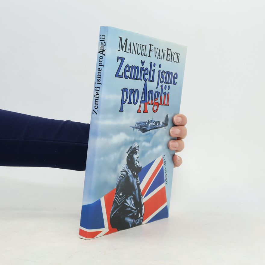 Manuel Van Eyck Zemřeli jsme pro Anglii