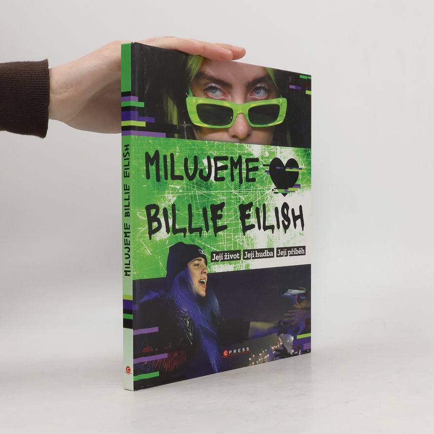 Martin Herodek Milujeme Billie Eilish. Její život, její hudba, její příběh