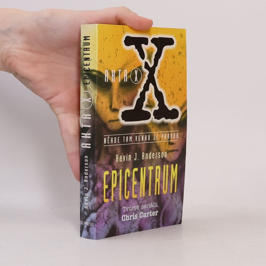 Kevin J. Anderson Akta X. Epicentrum