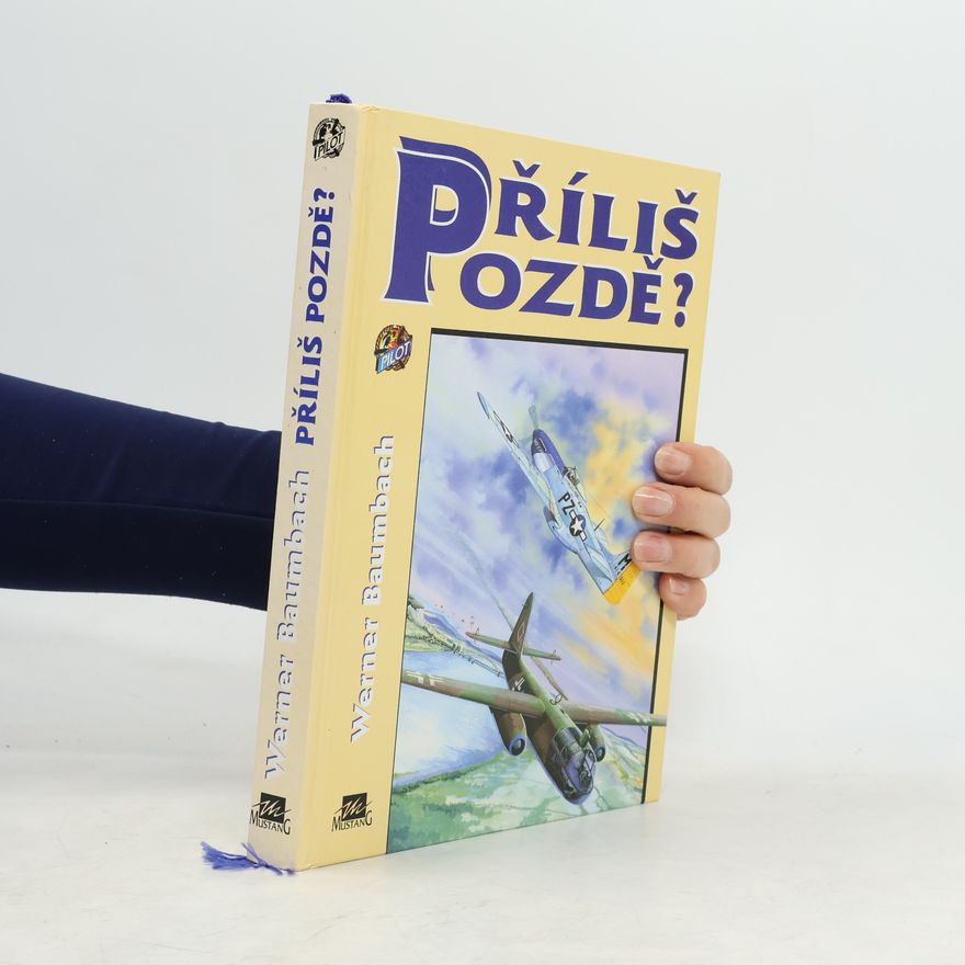 Werner Baumbach Příliš pozdě?