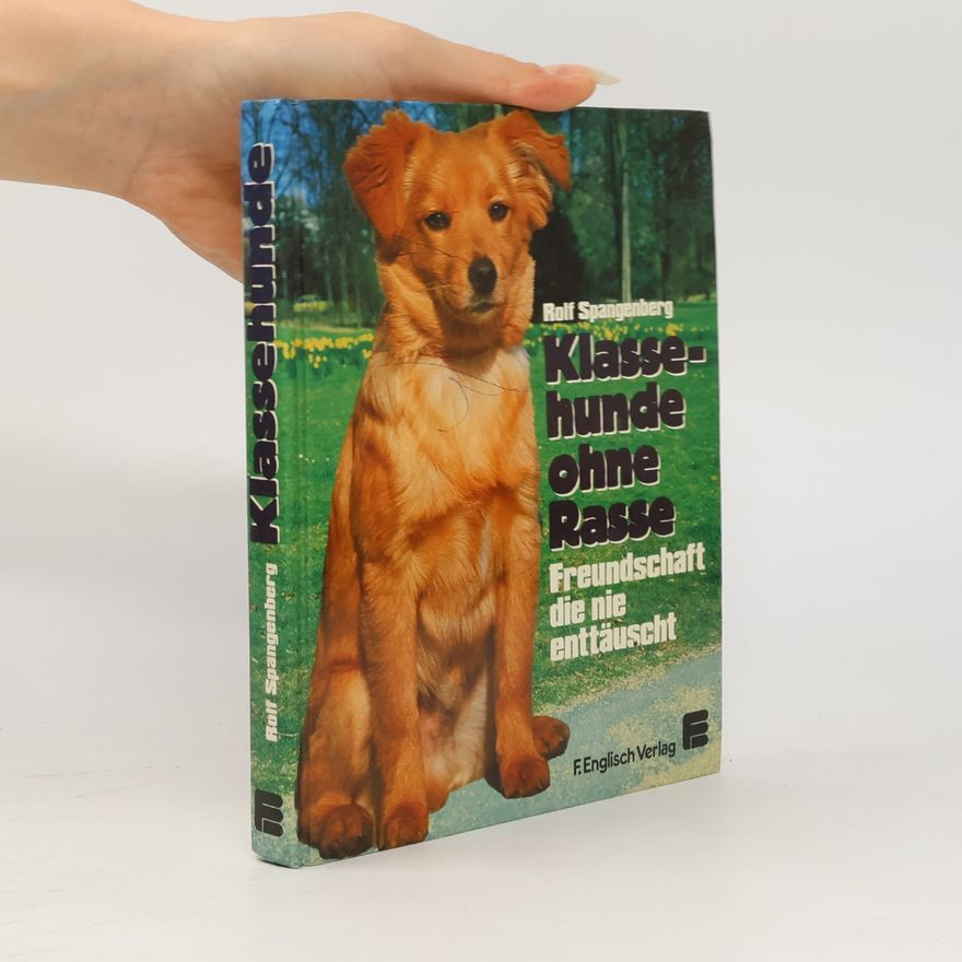 Rolf Spangenberg Klassehunde ohne Rasse