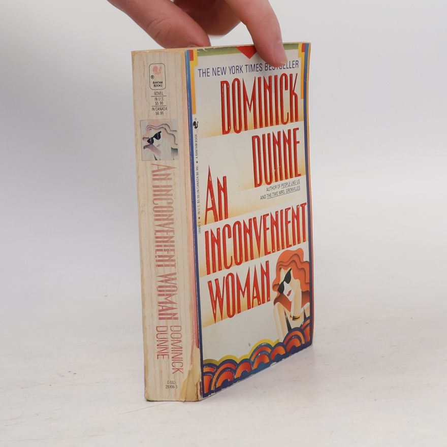 Dominick Dunne An Inconvenient Woman