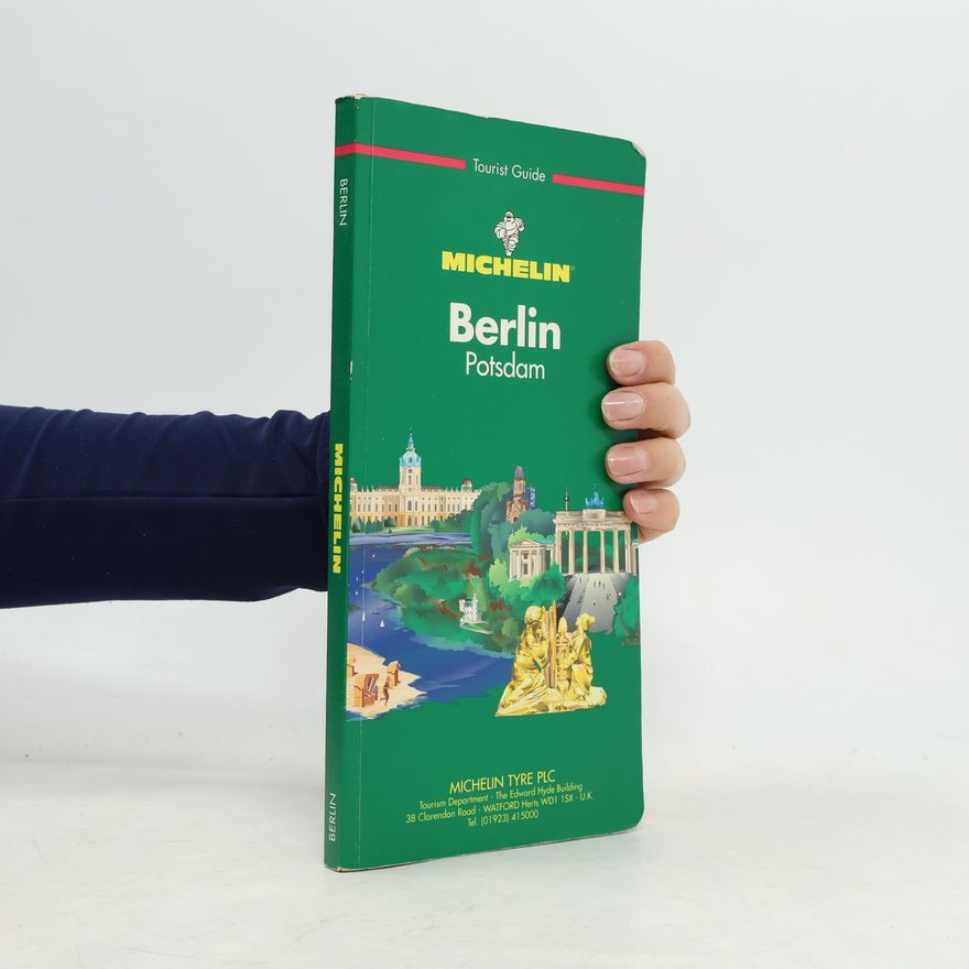 Michelin Travel Publications Michelin Green Tourist Guides: Michelin The Green Guide Berlin, Potsdam