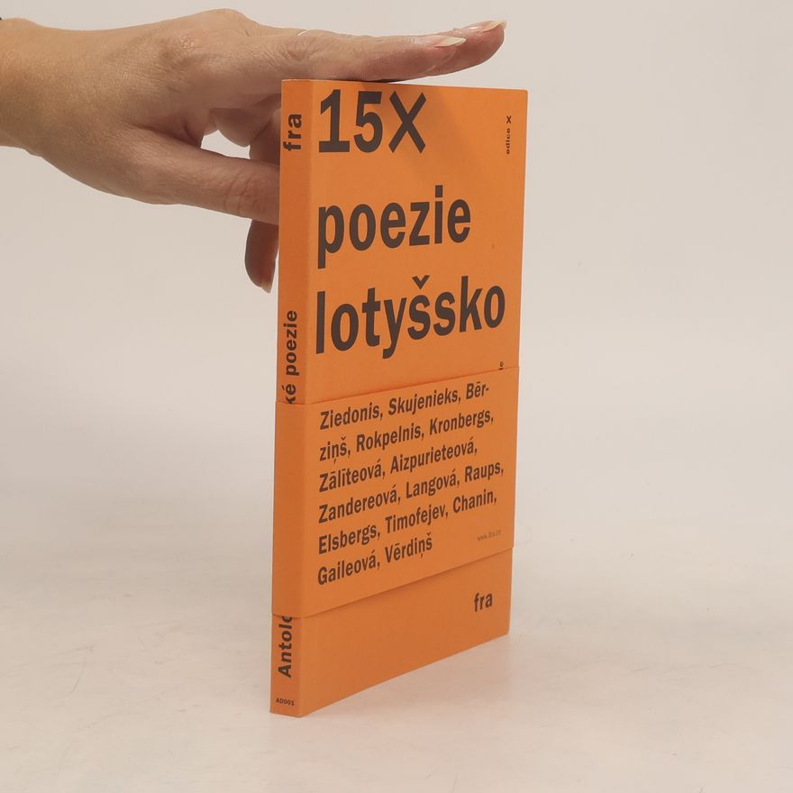 Marta Dziļuma 15x poezie Lotyšsko. Antologie současné lotyšské poezie