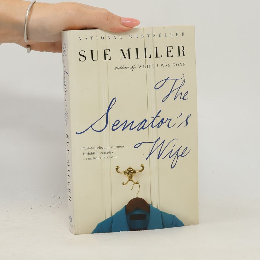 Sue Miller The Senator's Wife