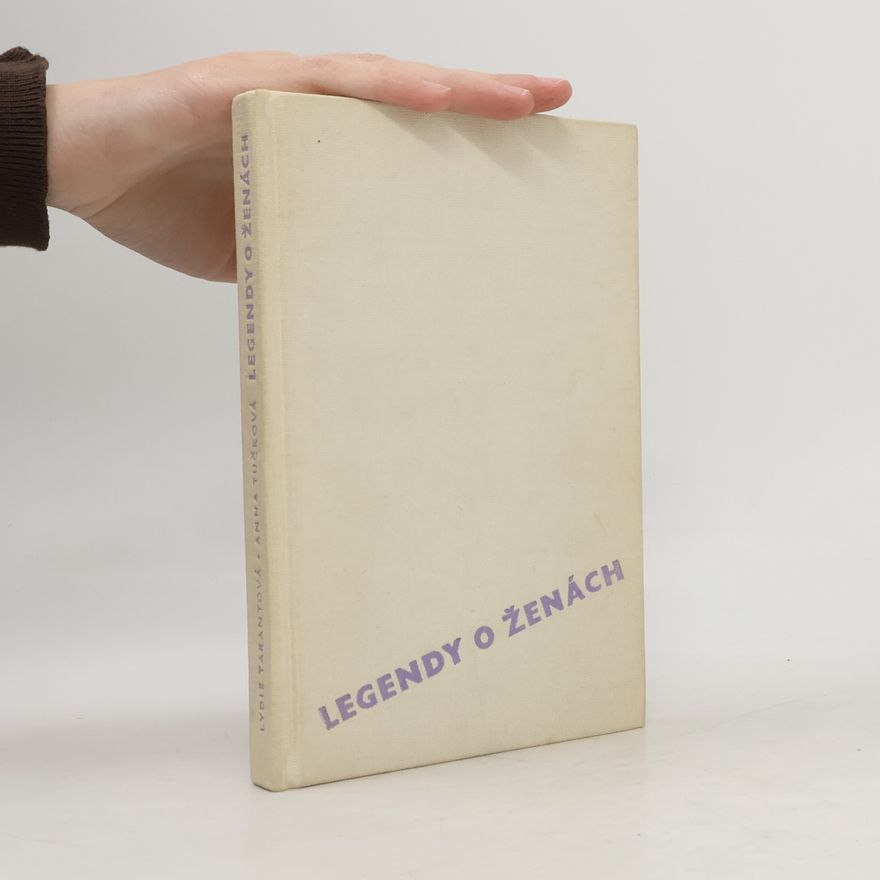 Lydie Tarantová Legendy o ženách