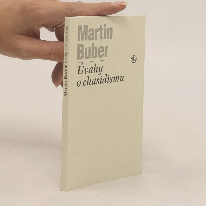 Martin Buber Úvahy o chasidismu